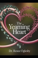 The Yearning Heart: Journey Through the Landscapes of Love and Belonging B0FTGM43TQ Book Cover