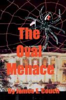 The Oval Menace 0595317642 Book Cover