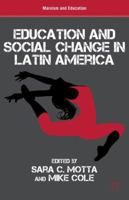 Education and Social Change in Latin America 1349479330 Book Cover