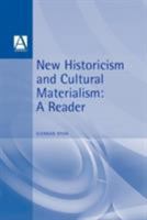 New Historicism and Cultural Materialism: A Reader (Hodder Arnold Publication) 0340614587 Book Cover