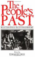 The People's Past: Scottish Folk - Scottish History 0748661573 Book Cover