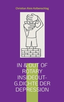 In & out of Rotary: Insideout G.Dichte der Depression (German Edition) 3695190213 Book Cover