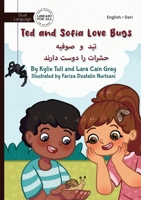 Ted and Sofia Love Bugs - تید و صوفیه حشرات را د 1923143883 Book Cover