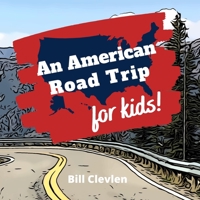 An American Road Trip For Kids B08928JNLV Book Cover