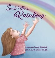 Send Me a Rainbow 1735810509 Book Cover