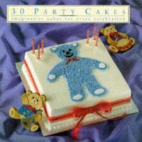 30 Party Cakes 1860351662 Book Cover