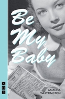 Be My Baby 1854598872 Book Cover