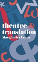 Theatre and Translation 1137611618 Book Cover