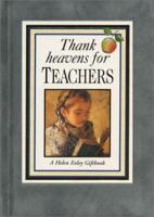 Thank Heavens for Teachers (Suedels) 1850159408 Book Cover