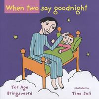 When Two Say Goodnight 0981576133 Book Cover