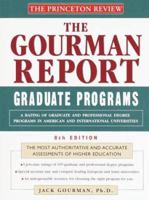 Princeton Review: Gourman Report of Graduate Programs, 8th Edition: A Rating of Graduate and Professional Programs in American and International Uni versities ... in American and International Univers 0679783741 Book Cover