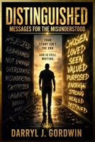 Distinguished: Messages for the Misunderstood B0F3W219PF Book Cover