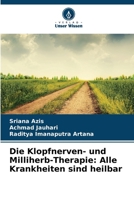 Die Klopfnerven- und Milliherb-Therapie: Alle Krankheiten sind heilbar (German Edition) 6208308399 Book Cover