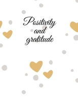 Positivity and gratitude 1808620178 Book Cover