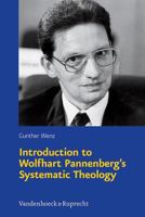 Introduction to Wolfhart Pannenberg's Systematic Theology 3525560141 Book Cover