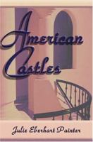 American Castles 1413736521 Book Cover
