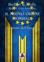 Il Nuovo Ordine Mondiale: L'unione dell'Europa 0244993513 Book Cover