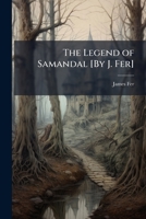 The Legend Of Samandal 114855095X Book Cover