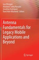 Antenna Fundamentals for Legacy Mobile Applications and Beyond 3319639668 Book Cover