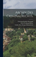 Archiv des Criminalrechts. 1017052220 Book Cover