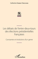 Les débats de l'entre-deux-tours des élections présidentielles françaises: Constantes Et Évolutions D'un Genre (Du Sens) (French Edition) 2343116571 Book Cover
