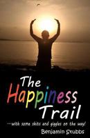 The Happiness Trail 1849142122 Book Cover