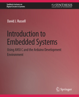 Introduction to Embedded Systems: Using ANSI C and the Arduino Development Environment 1608454983 Book Cover