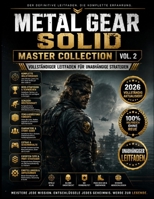 METAL GEAR SOLID MASTER COLLECTION VOL. 2 VOLLSTÄNDIGER LEITFADEN FÜR UNABHÄNGIGE STRATEGIEN (German Edition) B0HGGG8N6W Book Cover