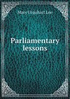 Parliamentary Lessons 1358279233 Book Cover
