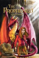 The Prophesied 1460231120 Book Cover