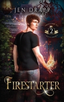 Firestarter: A Dark and Spicy Paranormal Romance (Welcome to Freyshire) B0GYK48MBY Book Cover