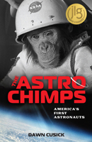 The Astrochimps: America's First Astronauts 1641608951 Book Cover