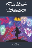 Die blinde Sängerin (German Edition) B0DBN223XD Book Cover