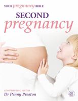 Second Pregnancy: Your Pregnancy Bible 1904760813 Book Cover