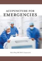 Acupuncture for Emergencies 1525531077 Book Cover