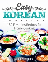 Easy Korean Cookbook: 150 Favorites Recipes for Home Cooking B097SK3FNT Book Cover
