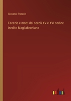 Facezie e motti dei secoli XV e XVI codice inedito Magliabechiano 3563219443 Book Cover