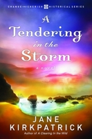 A Tendering in the Storm 1578567351 Book Cover