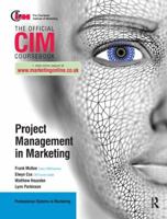 CIM Coursebook: Project Management in Marketing 1138440949 Book Cover