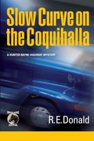 Slow Curve on the Coquihalla 0988111802 Book Cover