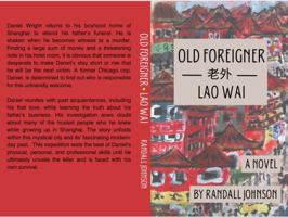 Old Foreigner: Lao Wai 1737282925 Book Cover