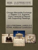 Chicago Mercantile Exchange v. Deaktor U.S. Supreme Court Transcript of Record with Supporting Pleadings 1270568779 Book Cover