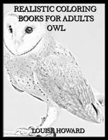 Realistic Coloring Books for Adults Owl 1985292025 Book Cover