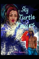 Sky Turtle Tours: An Ocean Prince Tale B08GLMMZDJ Book Cover