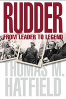 Rudder: From Leader to Legend 1623492440 Book Cover