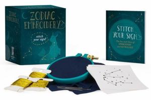 Zodiac Embroidery: Stitch Your Sign! 0762463929 Book Cover