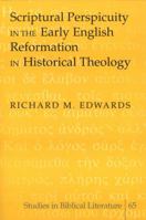 Scriptural Perspicuity in the Early English Reformation in Historical Theology 0820470570 Book Cover