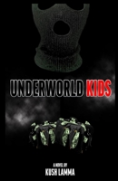 Underworld Kids 1659832071 Book Cover