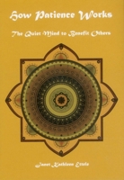 How Patience Works: The Quiet Mind to Benefit Others 1937114031 Book Cover