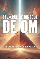 Adevărul de dincolo de Om 1919213430 Book Cover